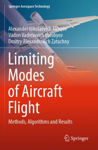 Book cover of: Limiting Modes of Aircraft Flight. By: Alexander Nikolaevich Akimov