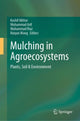 Book cover of: Mulching in Agroecosystems. By: Kashif Akhtar