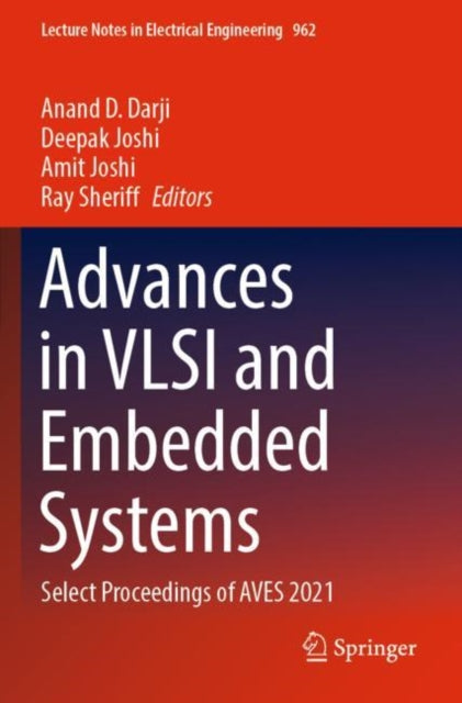 Book cover of: Advances in VLSI and Embedded Systems. By: Anand D. Darji