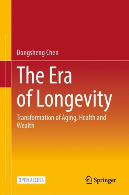 Book cover of: Era of Longevity. By: Dongsheng Chen