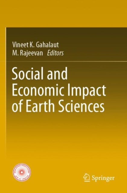 Book cover of: Social and Economic Impact of Earth Sciences. By: Vineet K. Gahalaut