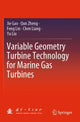 Book cover of: Variable Geometry Turbine Technology for Marine Gas Turbines. By: Jie Gao