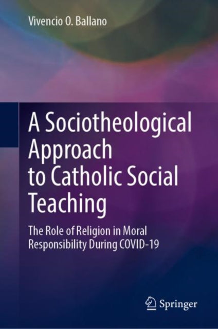 Book cover of: Sociotheological Approach to Catholic Social Teaching. By: Vivencio Ballano