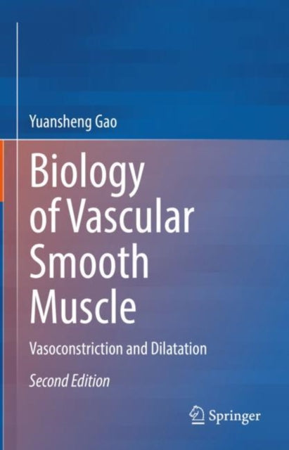 Book cover of: Biology of Vascular Smooth Muscle. By: Yuansheng Gao