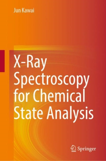 Book cover of: X-Ray Spectroscopy for Chemical State Analysis. By: Jun Kawai