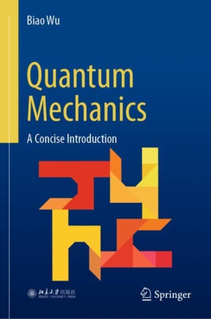 Book cover of: Quantum Mechanics. By: Biao Wu