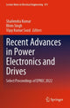 Book cover of: Recent Advances in Power Electronics and Drives. By: Shailendra Kumar