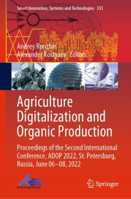 Book cover of: Agriculture Digitalization and Organic Production. By: Andrey Ronzhin