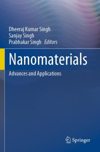 Book cover of: Nanomaterials. By: Dheeraj Kumar Singh