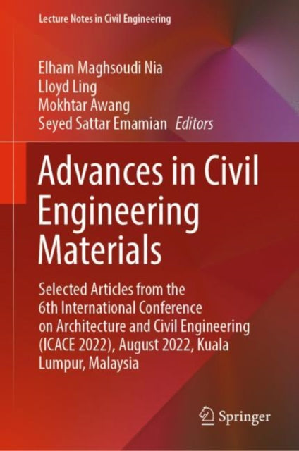 Book cover of: Advances in Civil Engineering Materials. By: Elham Maghsoudi Nia