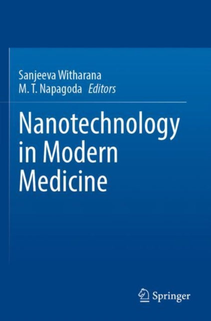 Book cover of: Nanotechnology in Modern Medicine. By: Sanjeeva Witharana