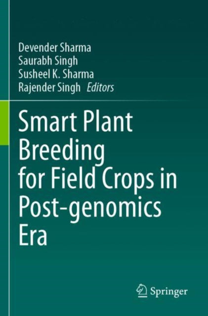 Book cover of: Smart Plant Breeding for Field Crops in Post-genomics Era. By: Devender Sharma