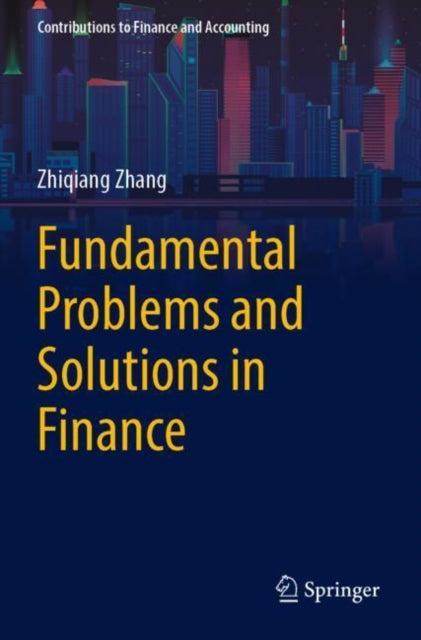 Book cover of: Fundamental Problems and Solutions in Finance. By: Zhiqiang Zhang