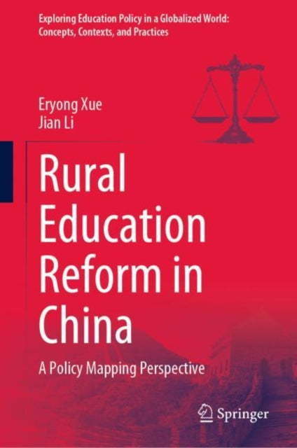 Book cover of: Rural Education Reform in China. By: Eryong Xue