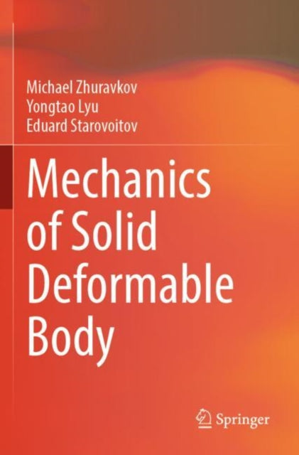 Book cover of: Mechanics of Solid Deformable Body. By: Michael Zhuravkov