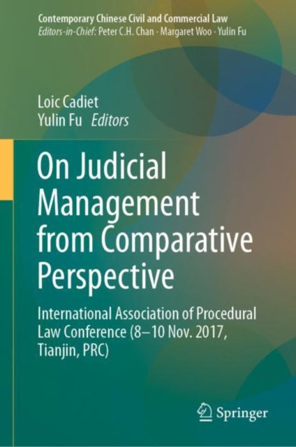 Book cover of: On Judicial Management from Comparative Perspective. By: Loïc Cadiet