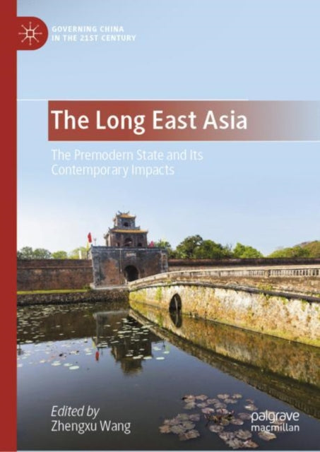 Book cover of: Long East Asia. By: Zhengxu Wang