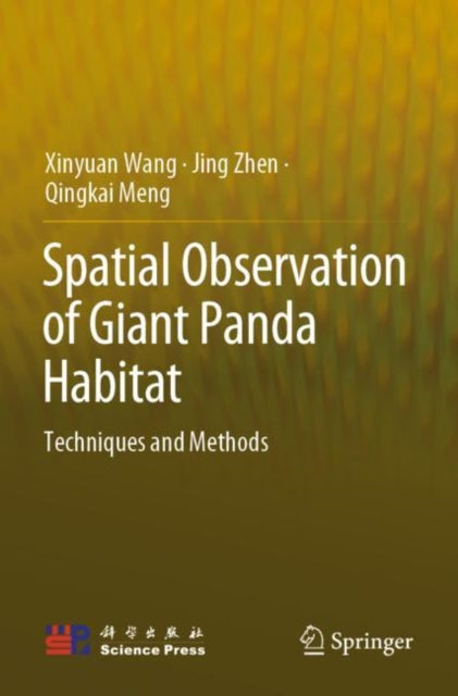 Book cover of: Spatial Observation of Giant Panda Habitat. By: Xinyuan Wang
