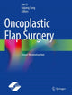Book cover of: Oncoplastic Flap Surgery. By: Zan Li