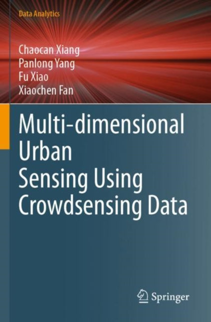 Book cover of: Multi-dimensional Urban Sensing Using Crowdsensing Data