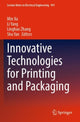 Book cover of: Innovative Technologies for Printing and Packaging. By: Min Xu