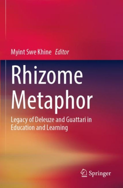 Book cover of: Rhizome Metaphor. By: Myint Swe Khine