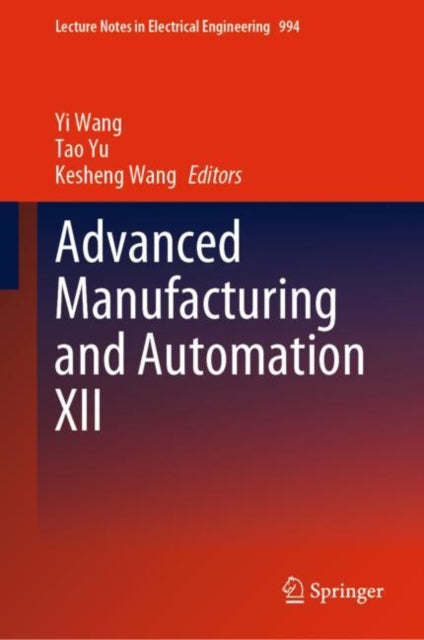Book cover of: Advanced Manufacturing and Automation XII. By: Yi Wang