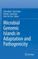 Book cover of: Microbial Genomic Islands in Adaptation and Pathogenicity. By: Indra Mani