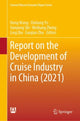 Book cover of: Report on the Development of Cruise Industry in China (2021). By: Hong Wang