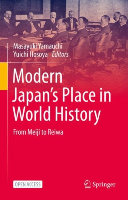 Book cover of: Modern Japan’s Place in World History. By: Masayuki Yamauchi