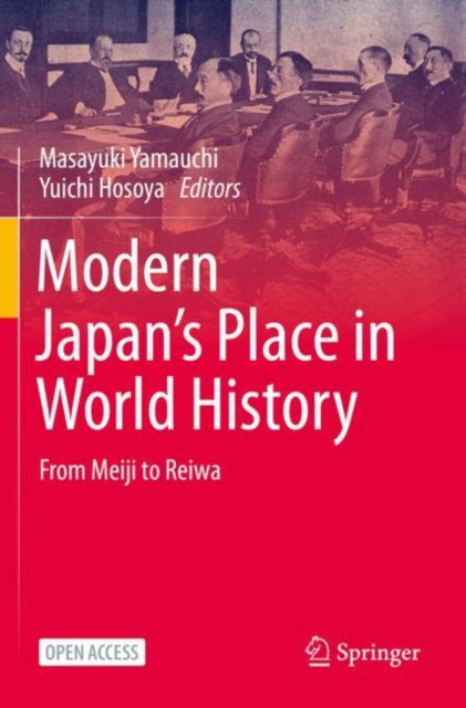 Book cover of: Modern Japan’s Place in World History. By: Masayuki Yamauchi