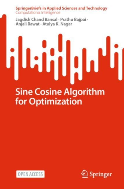 Book cover of: Sine Cosine Algorithm for Optimization. By: Jagdish Chand Bansal