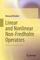 Book cover of: Linear and Nonlinear Non-Fredholm Operators. By: Messoud Efendiev