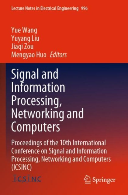 Book cover of: Signal and Information Processing, Networking and Computers. By: Yue Wang