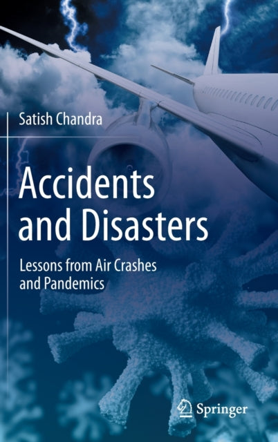 Book cover of: Accidents and Disasters. By: Satish Chandra