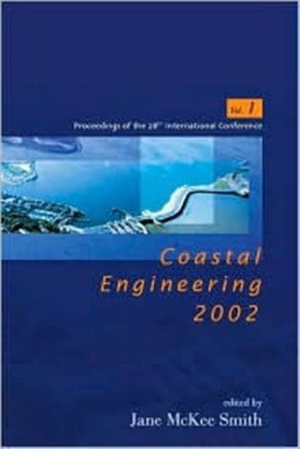 Book cover of: Coastal Engineering 2002: Solving Coastal Conundrums - Proceedings Of The 28th International Conference (In 3 Volumes)