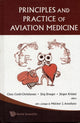 Book cover of: Principles And Practice Of Aviation Medicine. By: Claus Curdt-christiansen