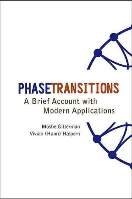 Book cover of: Phase Transitions: A Brief Account With Modern Applications. By: Moshe Gitterman