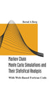 Book cover of: Markov Chain Monte Carlo Simulations And Their Statistical Analysis: With Web-based Fortran Code. By: Bernd A. Berg