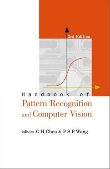 Book cover of: Handbook Of Pattern Recognition And Computer Vision (3rd Edition)