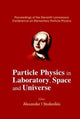 Book cover of: Particle Physics In Laboratory, Space And Universe - Proceedings Of The Eleventh Lomonosov Conference On Elementary Particle Physics. By: Alexander I. Studenikin
