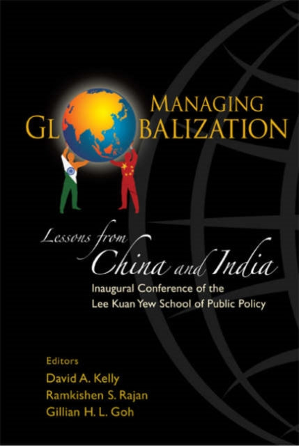 Book cover of: Managing Globalization: Lessons From China And India