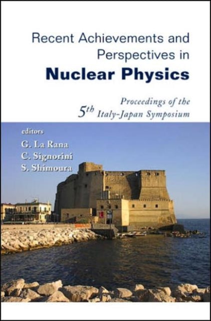 Book cover of: Recent Achievements And Perspectives In Nuclear Physics - Proceedings Of The 5th Italy-japan Symposium