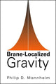 Book cover of: Brane-localized Gravity. By: Philip D. Mannheim