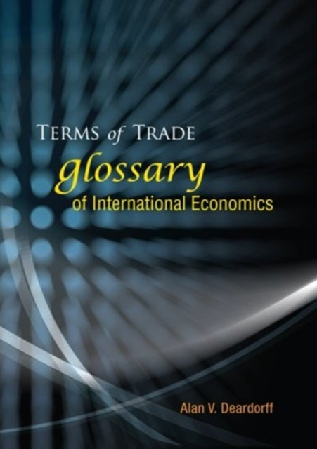 Book cover of: Terms Of Trade: Glossary Of International Economics