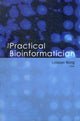 Book cover of: Practical Bioinformatician, The. By: Wong