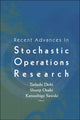 Book cover of: Recent Advances In Stochastic Operations Research. By: International workshop on Recent Advances in Stochastic Operations Research (2005 Canmore, Alta.)