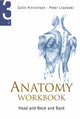 Book cover of: Anatomy Workbook - Volume 3: Head, Neck And Back. By: Colin Hinrichsen