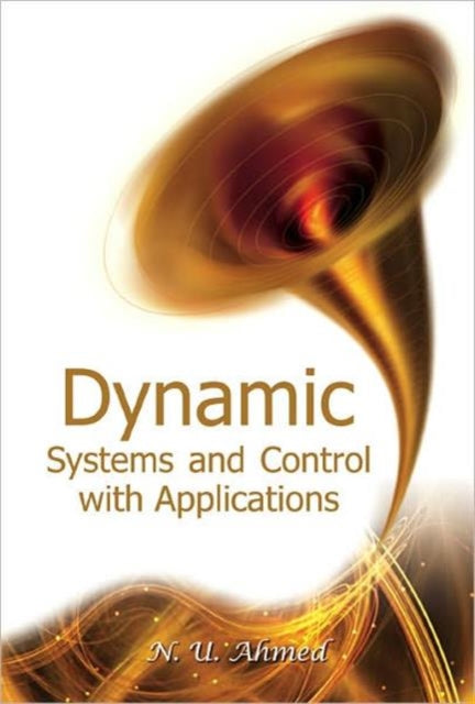Book cover of: Dynamic Systems And Control With Applications. By: N. U. Ahmed