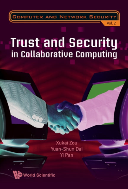 Book cover of: Trust And Security In Collaborative Computing. By: Xukai Zou